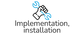 Implementation, installation